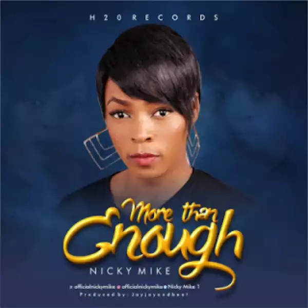 Nicky Mike - More Than Enough